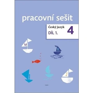 Český jazyk 4. ročník pracovní sešit 1. díl - Dagmar Chroboková, Zdeněk Topil, Kristýna Tučková