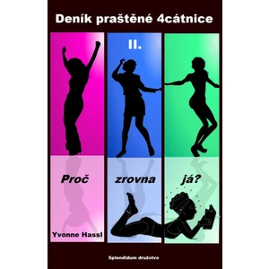 Deník praštěné 4cátnice II. - Yvonne Hassl - e-kniha