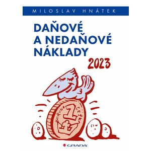 Daňové a nedaňové náklady 2023 - Miloslav Hnátek