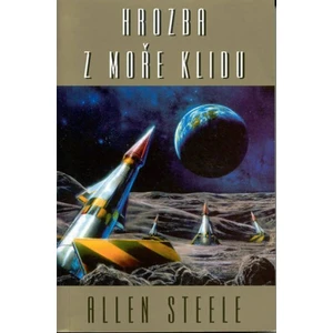 Hrozba z moře klidu - Allen Steele