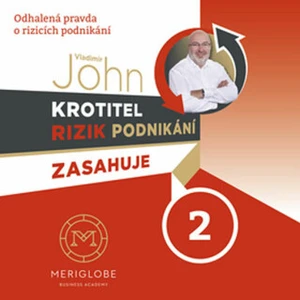 Krotitel rizik podnikání zasahuje 2 - Vladimír John