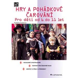 Hry a pohádkové čarování, Kalábová Naděžda