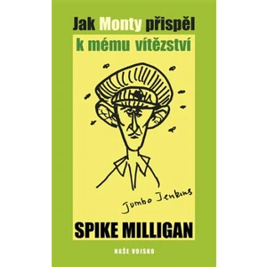 Jak Monty přispěl k mému vítězství - Spike Milligan