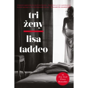 Tri ženy - Lisa Taddeo