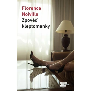 Zpověď kleptomanky - Noiville Florence