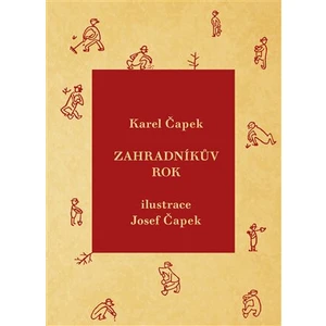 Zahradníkův rok - Karel Čapek, Josef Čapek