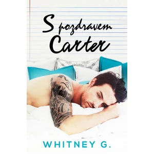 S pozdravem, Carter - Whitney G.