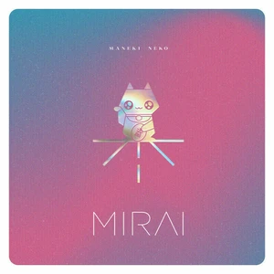 Maneki Neko - Mirai [Vinyl album]