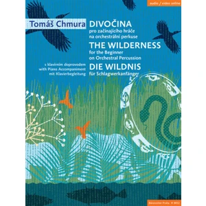 Divočina pro začínajícího hráče na orchestrální perkuse s klavírním doprovodem - Tomáš Chmura