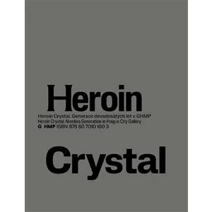 Heroin Crystal - Olga Malá