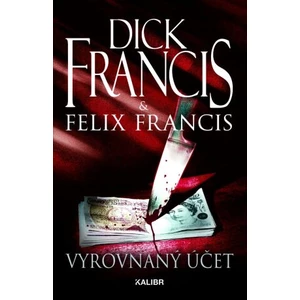 Vyrovnaný účet - Felix Francis, Dick Francis