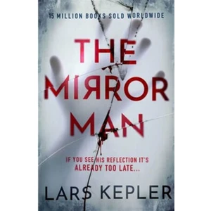 The Mirror Man (Defekt) - Lars Kepler