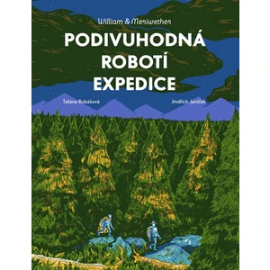 Podivuhodná robotí expedice - Rubášová Taťána