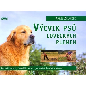 Výcvik psů loveckých plemen - Zelníček Karel