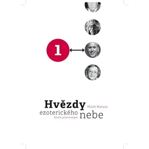 Hvězdy ezoterického nebe I. - Miloš Matula