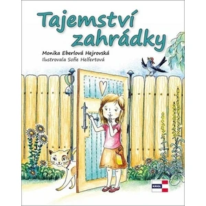 Tajemství zahrádky - Eberlová Hejrovská Monika