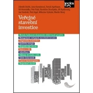 Veřejné stavební investice - Petr Fiala, Martin Nový, Zdeněk Dufek, Rostislav Drochytka, Jiří Bydžovský, Jana Korytárová, Tomáš Apeltauer, Vít Hromádk