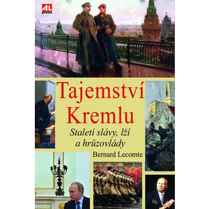 Tajemství Kremlu - Bernard Lecomte