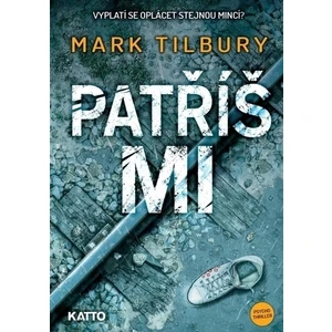 Patříš mi - Mark Tilbury