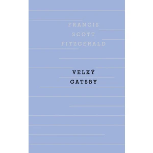 Velký Gatsby - Francis Scott Fitzgerald