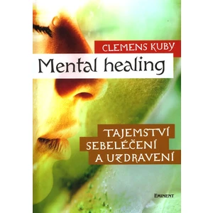 Mental healing - Clemens Kuby