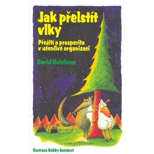 Jak přelstít vlky - David Hutchens, Bobby Gombert