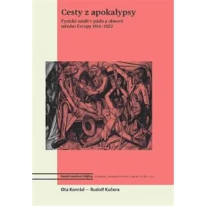 Cesty z apokalypsy - Ota Konrád, Rudolf Kučera