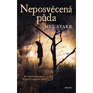 Neposvěcená půda - Mel Starr