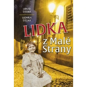 Lidka z Malé Strany - Libuše Štědrá, Štědrá Ludmila