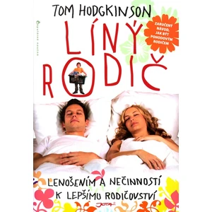 Líný rodič - Tom Hodgkinson