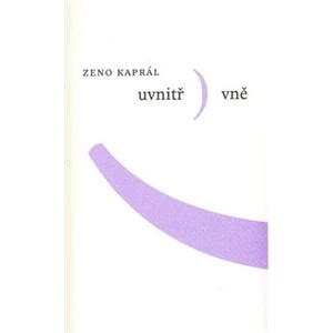 Uvnitř vně - Zeno Kaprál