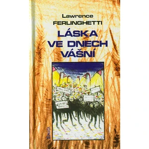 Láska ve dnech vášní - Lawrence Ferlinghetti, Adriana Kabeleová