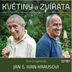 Květiny a zvířata - Kraus Jan, Kraus Ivan, Kraus Jan, Kraus Ivan