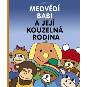 Medvědí Babi a její kouzelná rodina - Obrová Anna