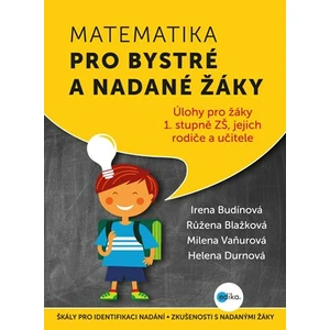 Albatros Matematika pro bystré a nadané žáky Irena Budínová, Růžena Blažková