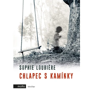 Chlapec s kamínky - Loubiere Sophie