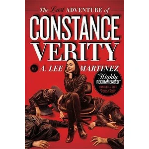 The Last Adventure of Constance Verity - Martinez A. Lee