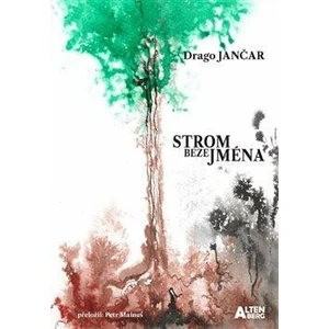 Strom beze jména - Drago Jančar