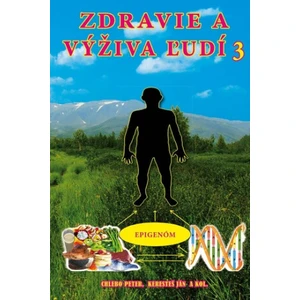 Zdravie a výživa ľudí 3 - Ján Keresteš, Peter Chlebo