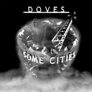 Doves Some Cities (LTD) (2 LP) Limitovaná edícia