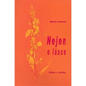 Nejen o lásce - Veselá Marie