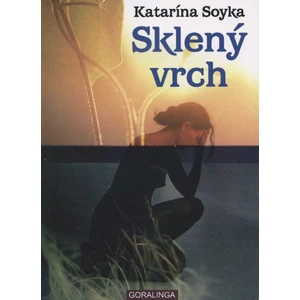 Sklený vrch - Soyka Katarína