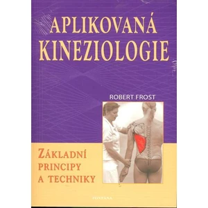 Aplikovaná kineziologie -- Základní principy a techniky