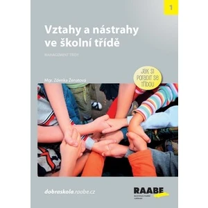 Vztahy a nástrahy ve školní třídě