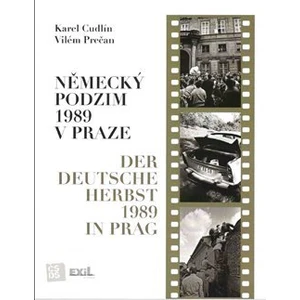 Německý podzim 1989 v Praze - Cudlín Karel, Prečan Vilém