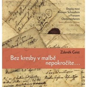 Bez kresby v malbě nepokročíte... - Geist Zdeněk