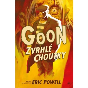 Goon 5 - Zvrhlé choutky - Eric Powel