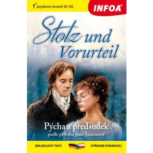 Zrcadlová četba-N- Stolz und Vorurteil, Pýcha a předsudek (B1-B2) - Jane Austenová