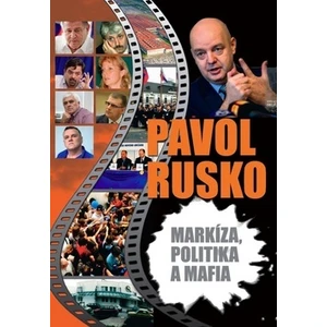 Markíza, politika a mafia - Pavol Rusko