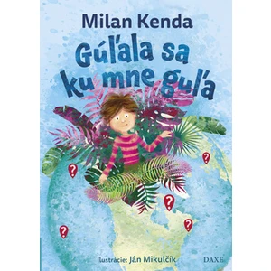 Gúľala sa ku mne guľa - Milan Kenda